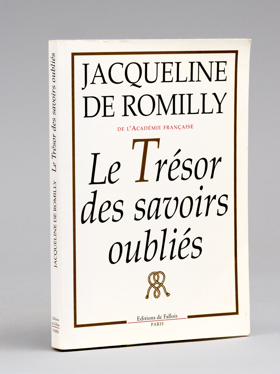 Le Trésor des savoirs oubliés [ Livre signé par l'auteur …