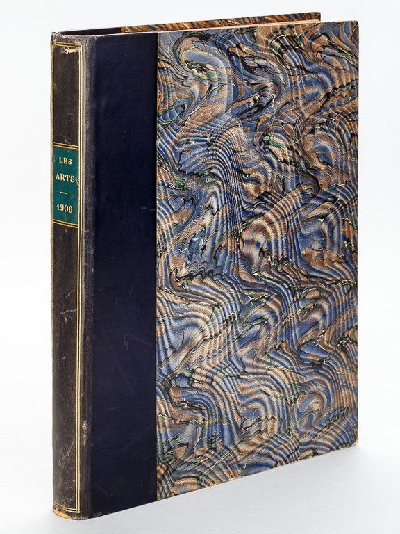 Les Arts. Revue Mensuelle des Musées. Collections. Exposition. Cinquième Année …