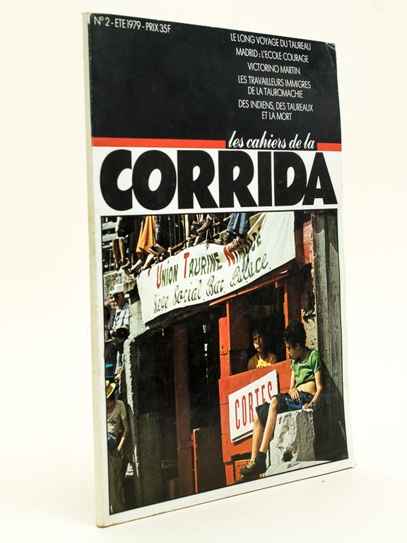 Les Cahiers de la corrida. Eté 1979. Le long voyage …