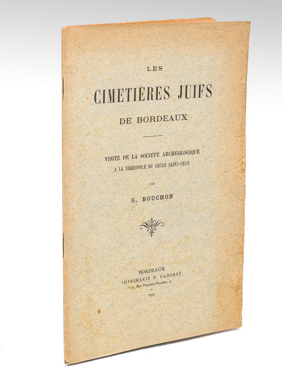 Les Cimetières juifs de Bordeaux. Visite de la Société archéologique …
