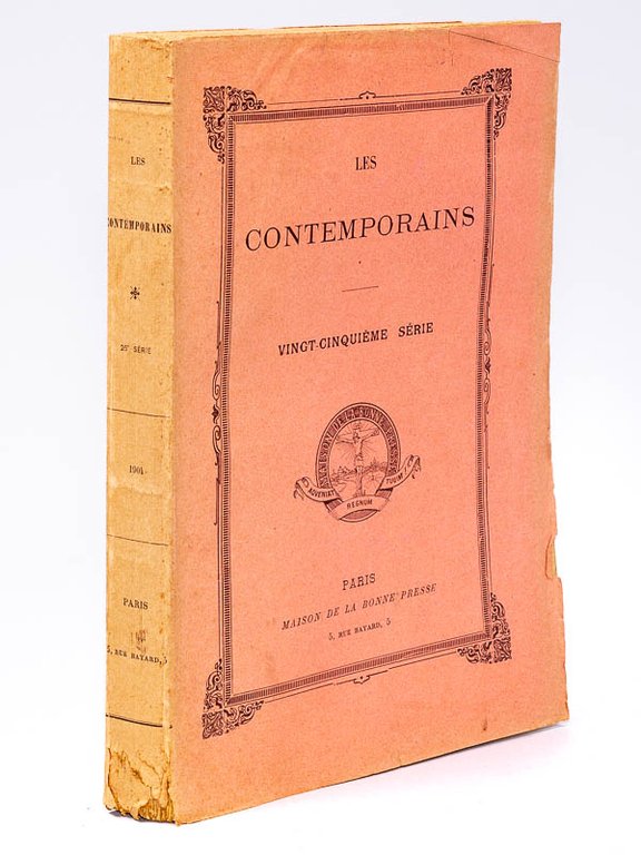 Les Contemporains , Vingt-cinquième série ( 25 ) , 1904 …