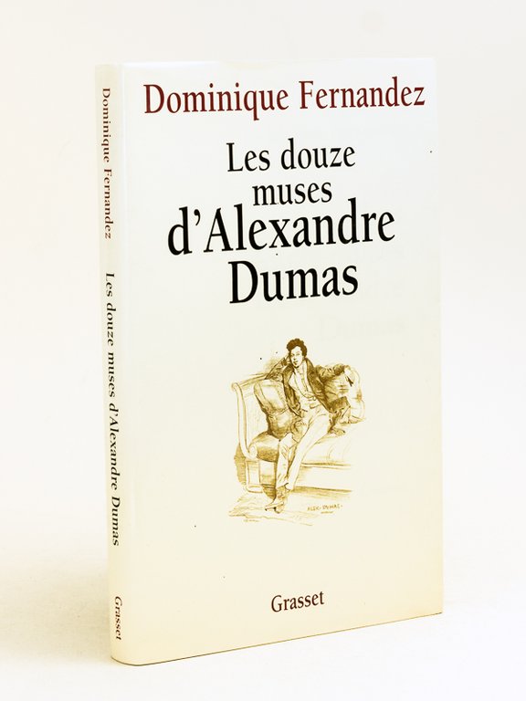 Les douze muses d'Alexandre Dumas [ Livre dédicacé par l'auteur …