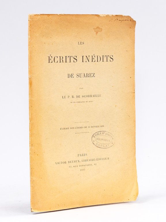Les Ecrits inédits de Suarez [ Livre dédicacé par l'auteur …