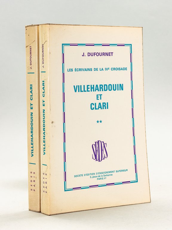 Les Ecrivains de la IVe Croisade Villehardouin et Clari (2 …