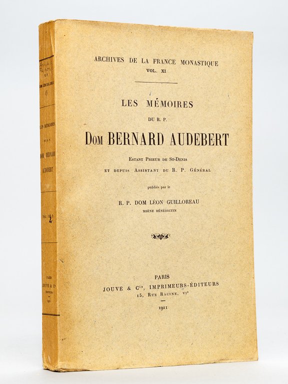 Les mémoires du R.P. Dom Bernard Audebert estant Prieur de …