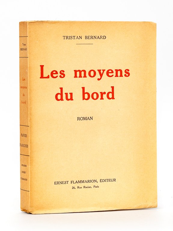 Les moyens du bord. [ édition originale ]