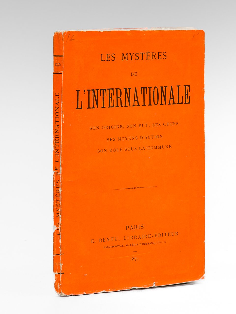 Les Mystères de l'Internationale. Son origine - Son but - …