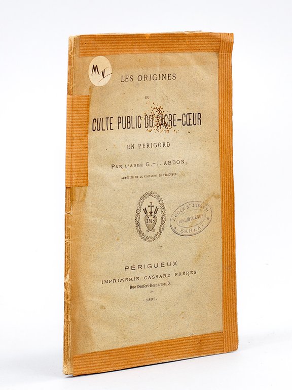 Les origines du Culte Public du Sacré-Coeur en Périgord.