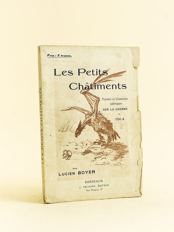 Les Petits Châtiments. Poésies et Chansons satiriques sur la guerre …