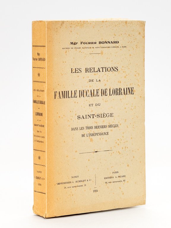 Les Relations de la Famille ducale de Lorraine et du …