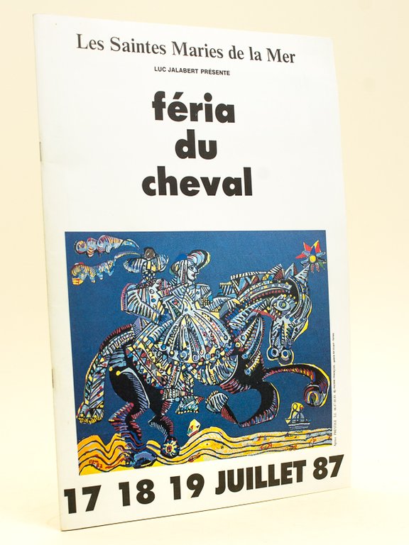 Les Saintes Maries de la Mer. Féria du Cheval. 17 …