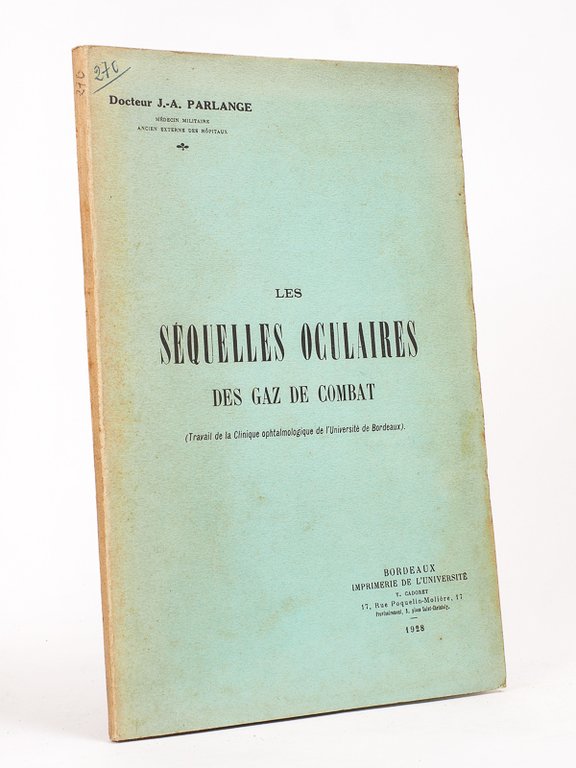 Les Séquelles Oculaires des Gaz de Combat [ Livre dédicacé …