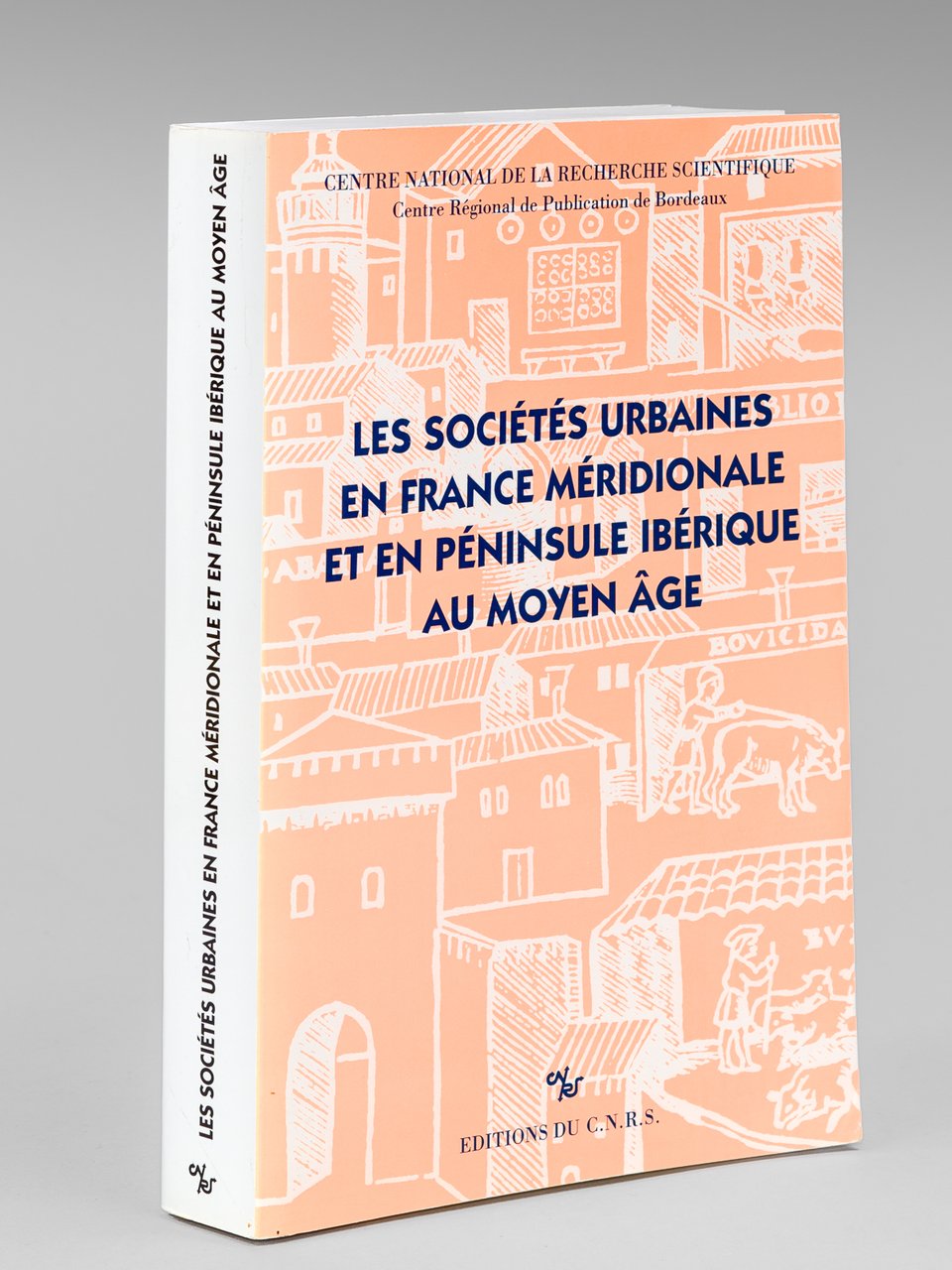 Les Sociétés urbaines en France méridionale en en Péninsule ibérique …
