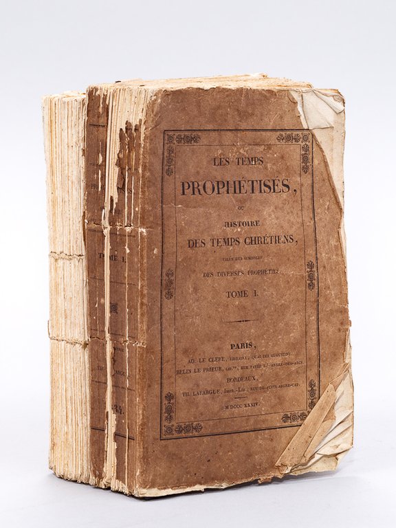Les Temps prophétisés, ou Histoire des Temps Chrétiens, tiré des …