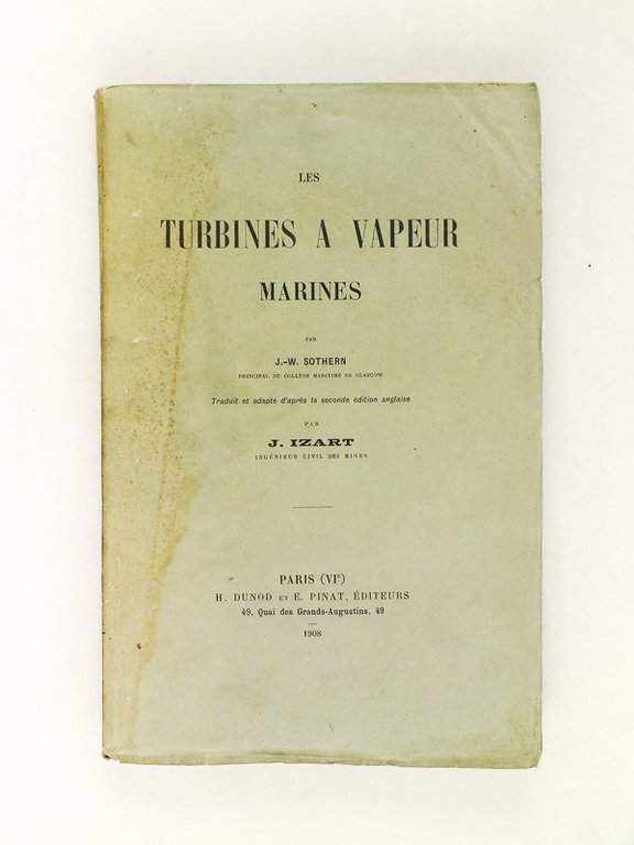 Les Turbines à Vapeur marines.