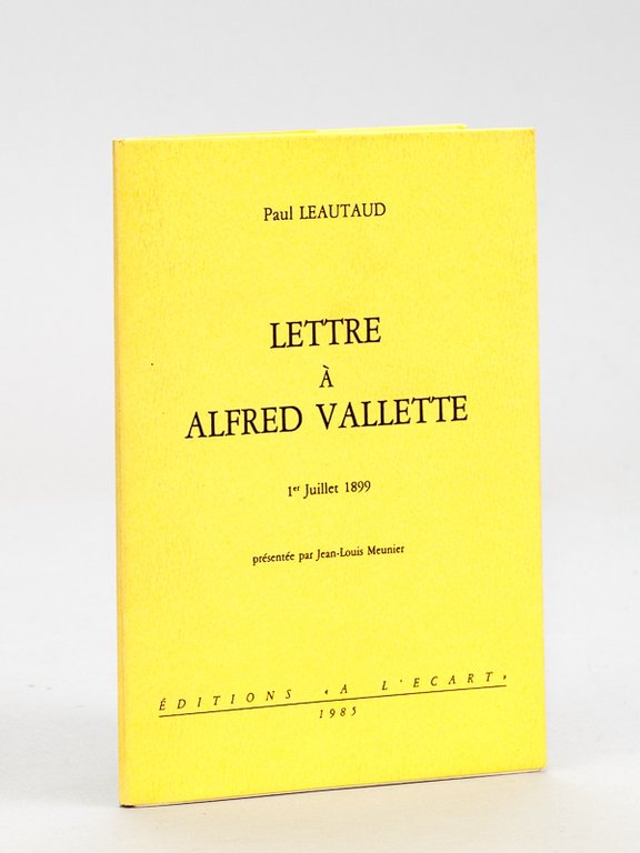 Lettre à Alfred Valette. 1er juillet 1899 [ Edition originale …