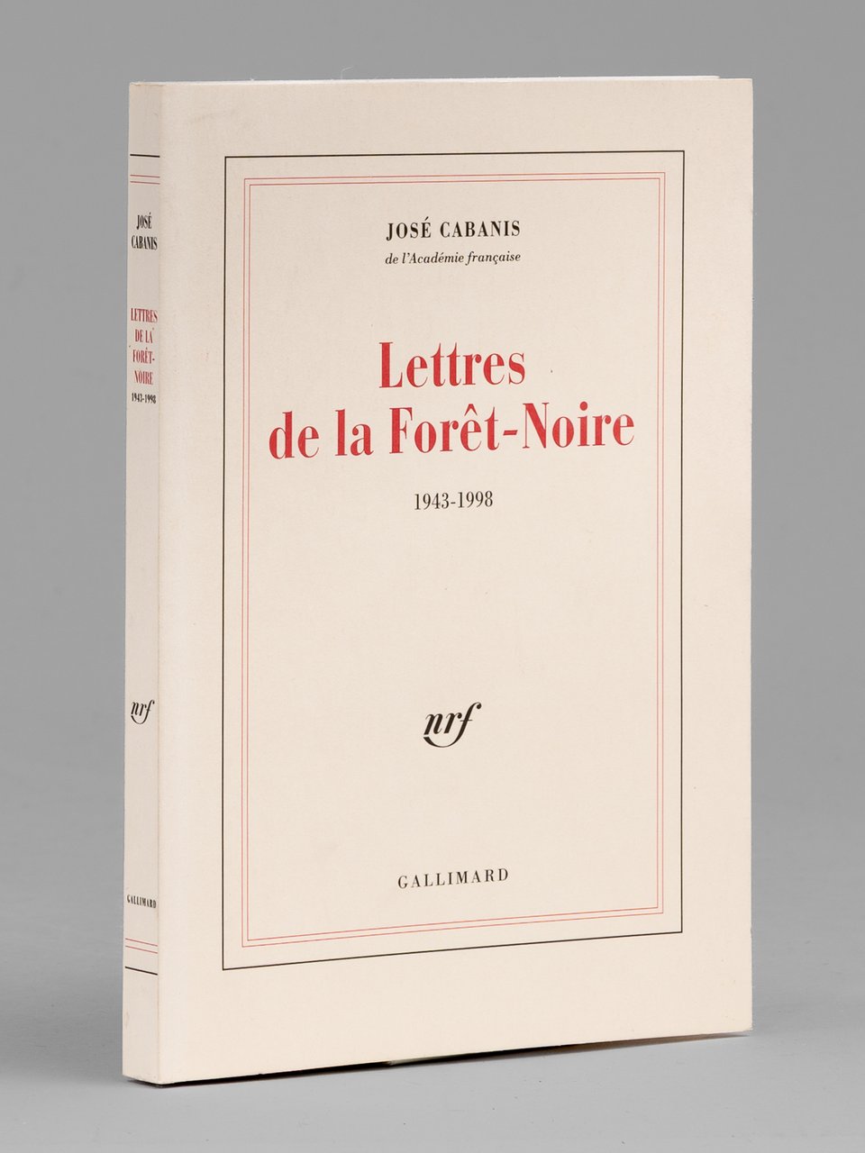 Lettres de la Forêt-Noire 1943-1998 [ Livre dédicacé par l'auteur …