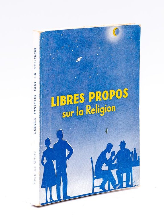 Libres propos sur la Religion.