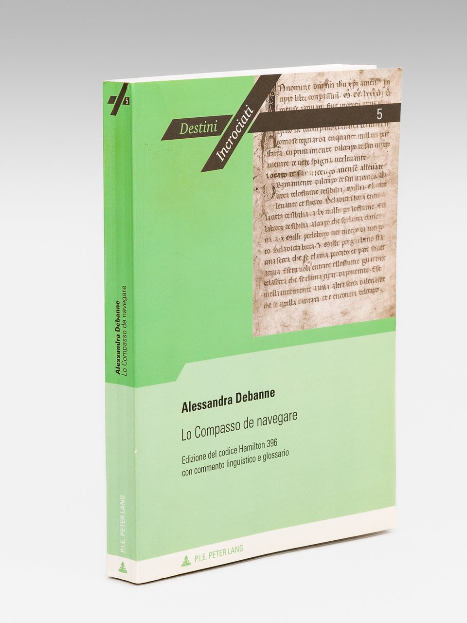 Lo Compasso de navegare. Edizione del codice Hamilton 396 con …