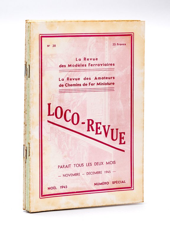 Loco-Revue. La Revue des Modèles Ferroviaires. La Revue des Amateurs …