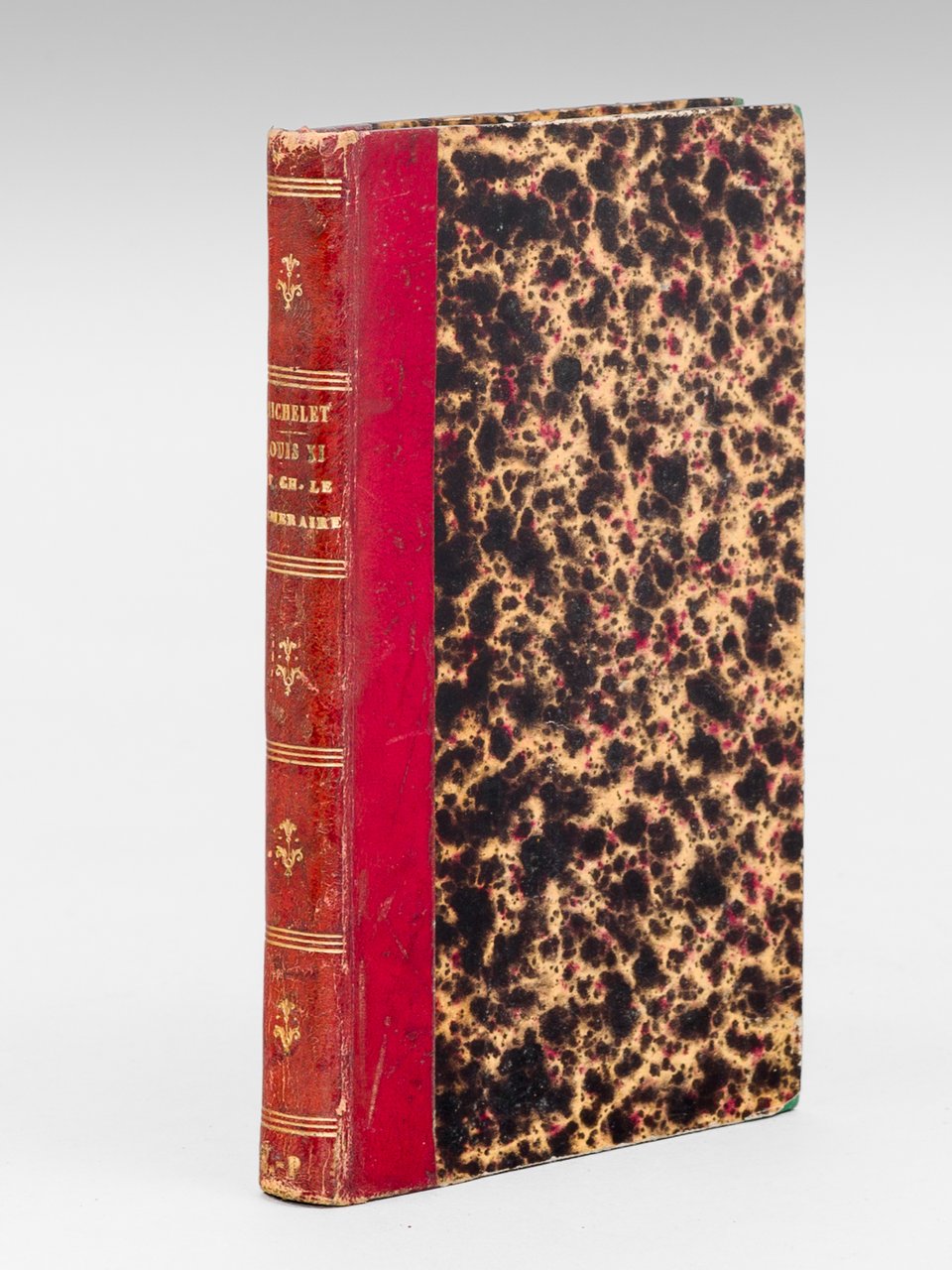 Louis XI et Charles le Téméraire (1461-1477) [ Edition originale …