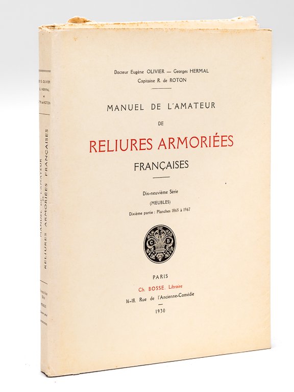 Manuel de l'Amateur de Reliures Armoriées Françaises. Dix-Neuvième Série (Meubles) …