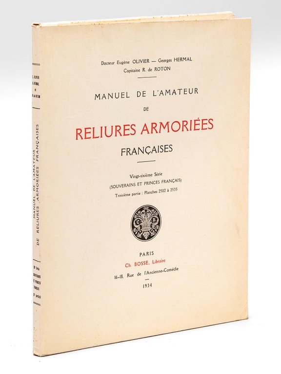 Manuel de l'Amateur de Reliures Armoriées Françaises. Vingt-sixième Série (Souverains … | Immagine Gallery 2