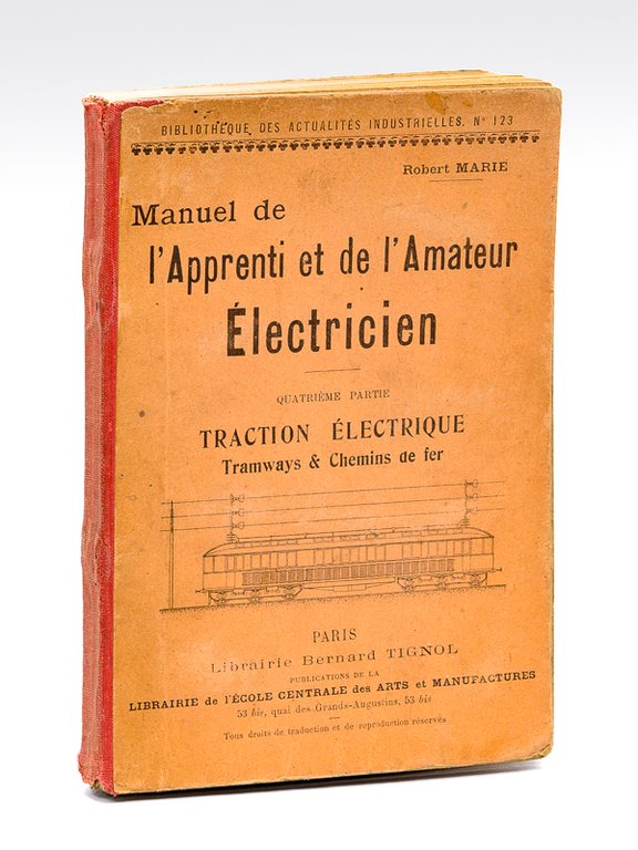 Manuel de l'Apprenti et de l'Amateur électricien. Quatrième Partie : … | Immagine Gallery 2