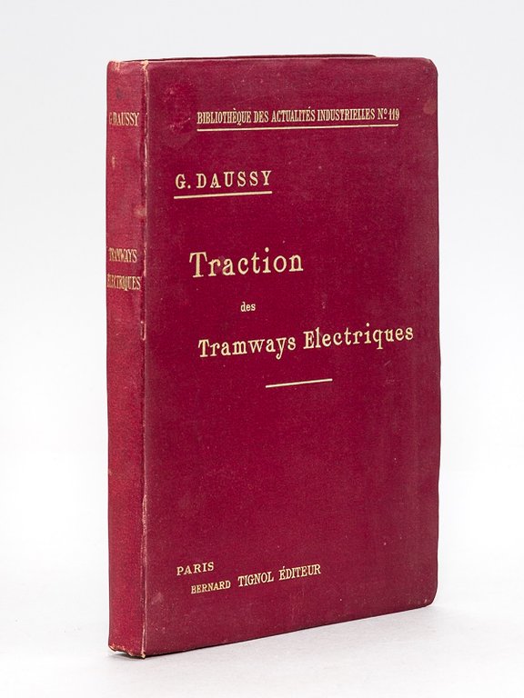 Manuel pratique de traction des tramways électriques. Matériel roulant. Matériel …