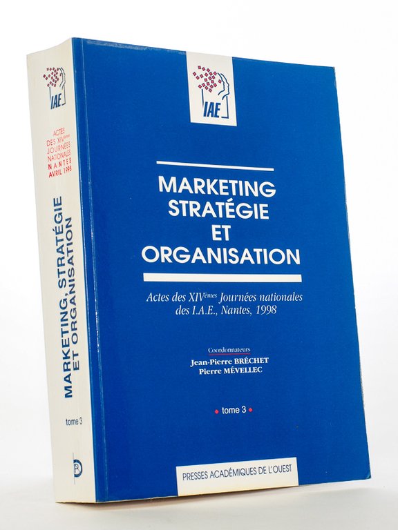 Marketing, stratégie et organisation ( Actes des XIVèmes journées nationales …