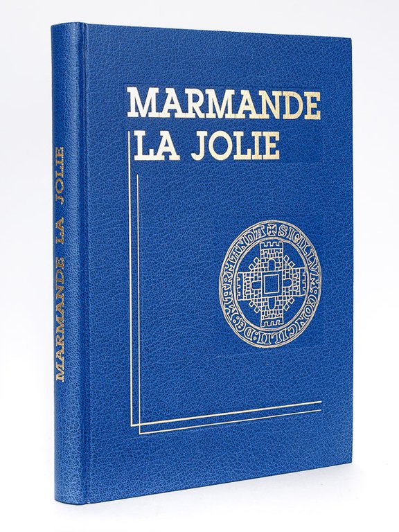 Marmande La Jolie [ Livre dédicacé par l'auteur ] | Immagine Gallery 2