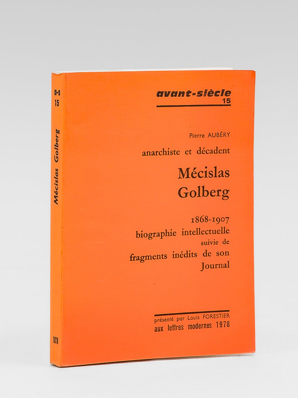 Mécislas Goldberg, Anarchiste et décadent. 1868-1907. Biographie intellectuelle suivie de … | Immagine principale