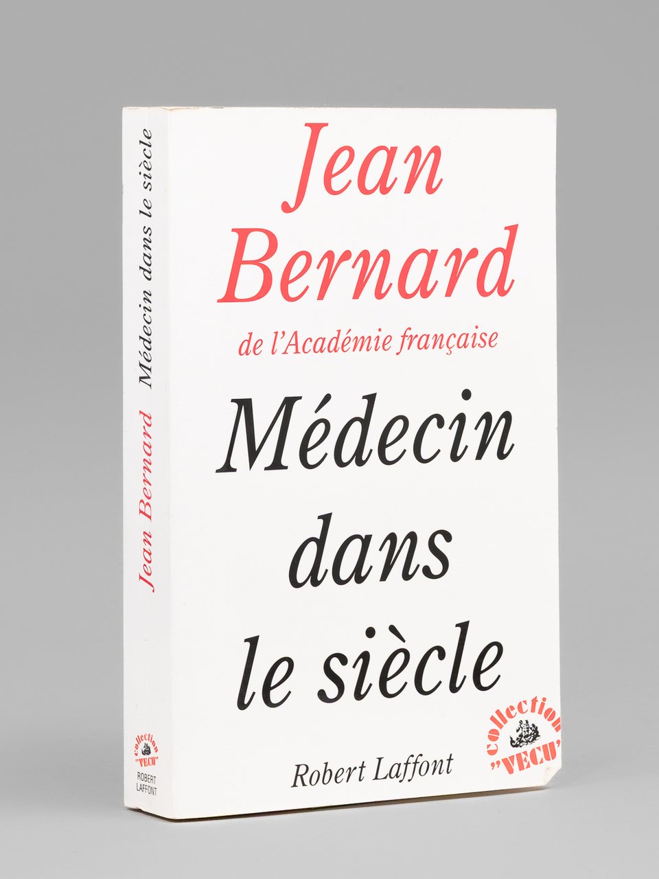 Médecin dans le siècle [ Livre signé par l'auteur - …