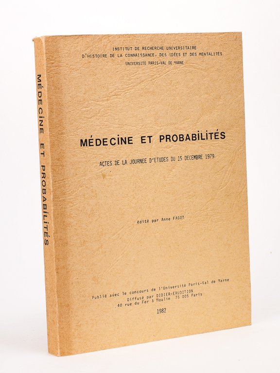 Médecine et probabilités. Actes de la Journée d'Etudes du 15 …