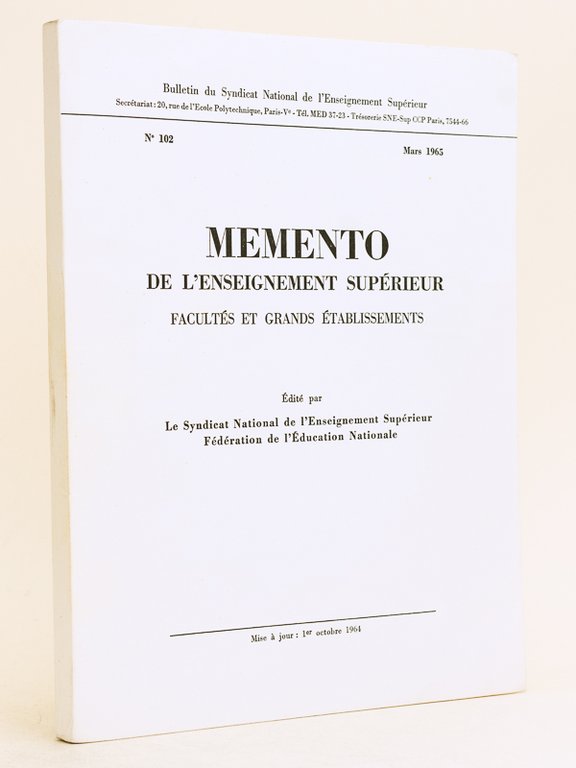 Mémento de l'Enseignement Supérieur. Facultés et grands établissements. Bulletin du …