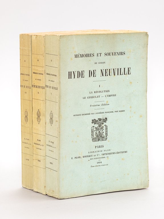 Mémoires et Souvenirs du Baron Hyde de Neuville (3 Tomes …