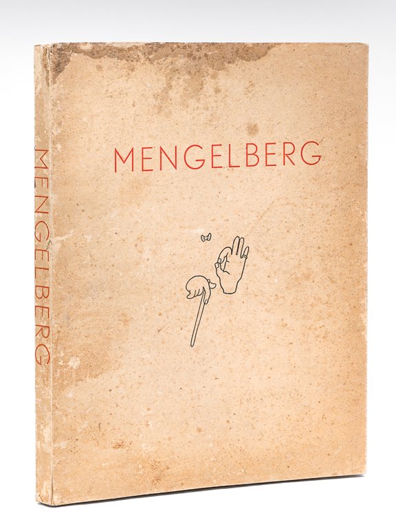 Mengelberg. Sa vie en images par Georges Augsbourg [ Edition …