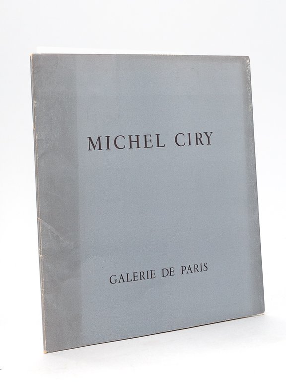 Michel Ciry 26 octobre - 27 novembre 1971 Galerie de …