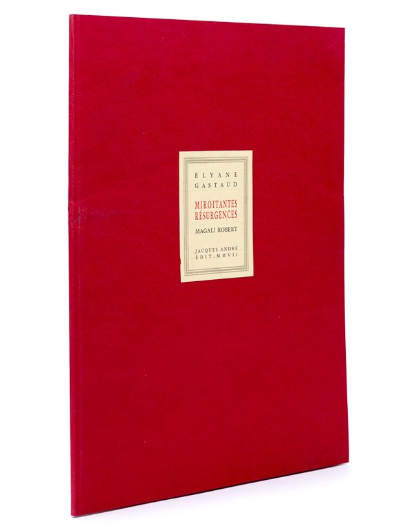 Miroitantes résurgences. Recueil illustré par Magali Robert [ Livre dédicacé …