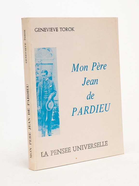 Mon Père , Jean de Pardieu [ exemplaire dédicacé ]