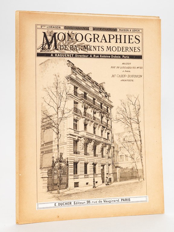 Monographies de Bâtiments Modernes. Maison rue du Luxembourg n° 32 …