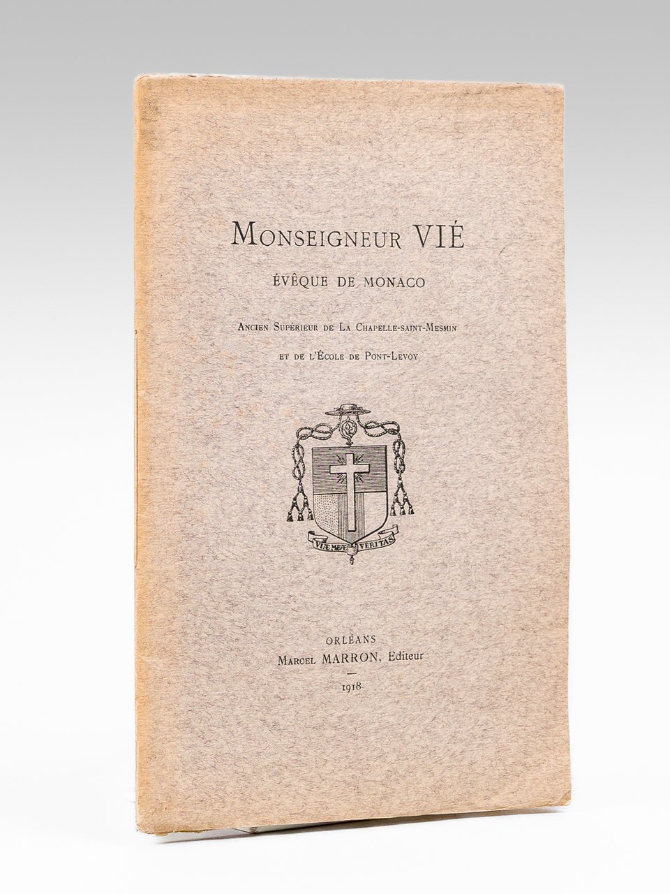 Monseigneur Vié Evêque de Monaco. Ancien supérieur de La Chapelle-Saint-Mesmin …