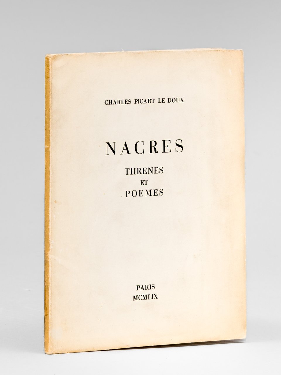 Nacres. Thrènes et Poèmes [ Edition originale - Livre dédicacé …