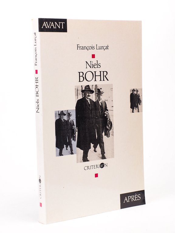 Niels Bohr. Avant / Après [ exemplaire dédicacé ]