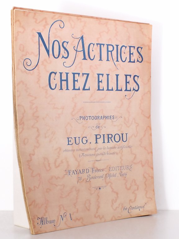 Nos actrices chez elles - Photographies de Eug. Pirou ( …