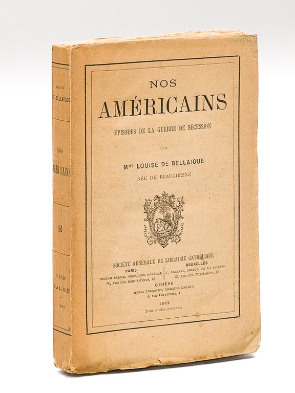 Nos Américains. Episodes de la Guerre de Sécession [ Edition …