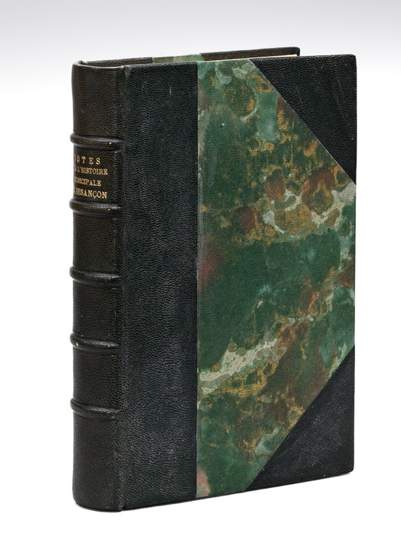 Notes sur l'Histoire municipale de Besançon [ Edition originale ] …
