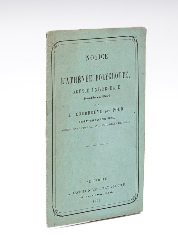 Notice sur l'Athénée polyglotte, Agence universelle fondé en 1850 par …