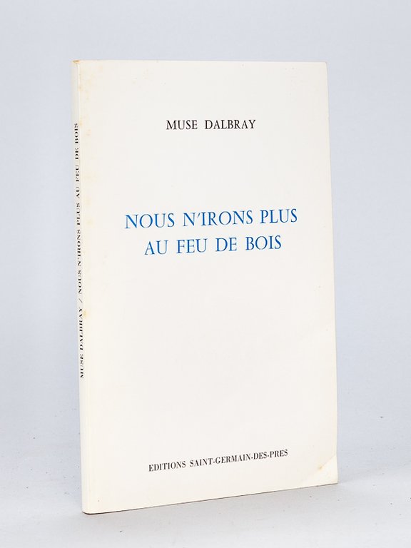 Nous n'irons plus au feu de bois [ Livre dédicacé … | Immagine Gallery 2