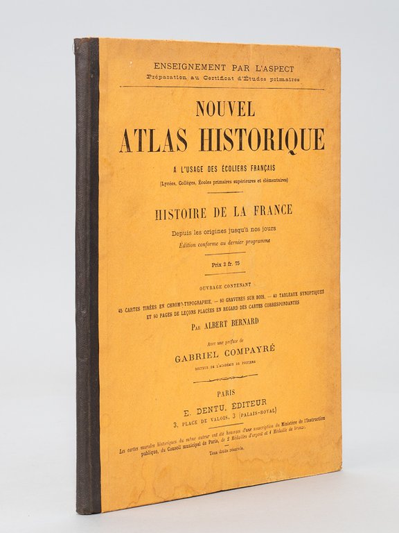 Nouvel Atlas Historique à l'usage des écoliers (Lycées, Collèges, Ecoles …